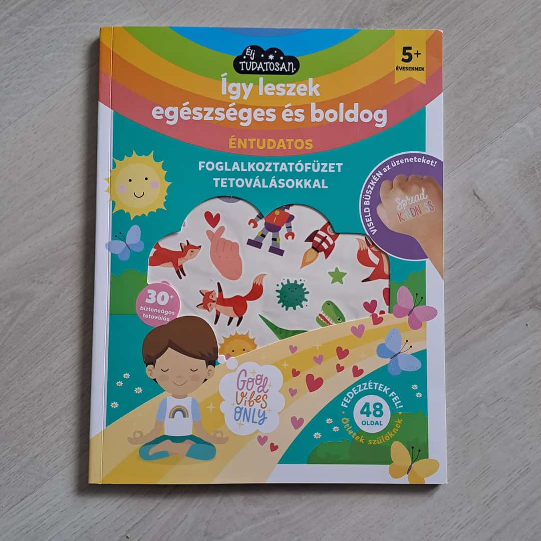 Foglalkoztató füzetek a tudatosság jegyében - Már 5 éves kortól